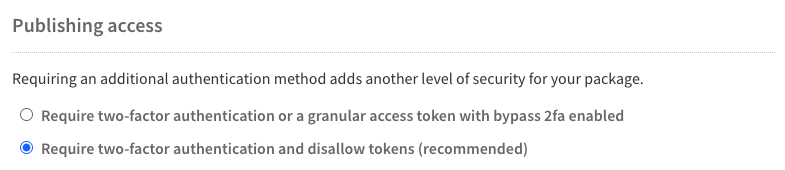 npm publishing access set to require 2FA and disallow tokens